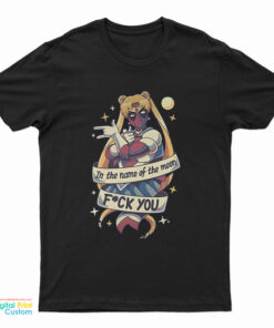 Sailorpool Deadpool In The Name of the Moon Fuck You T-Shirt