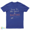 Talk To Me About A Reality Check T-Shirt