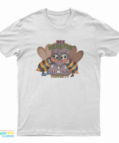 Bee Healthy Eat your Honey T-Shirt