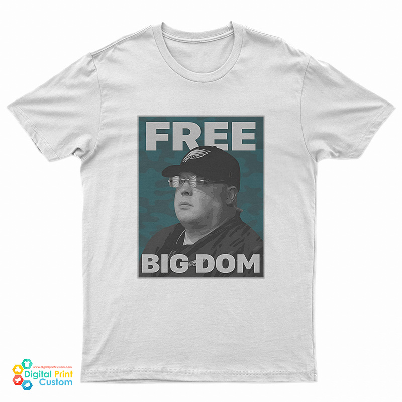 Free Big Dom T-Shirt