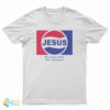 Jesus The Choice Of The Last Generation T-Shirt