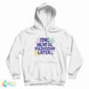 One Mental Breakdown Later Hoodie