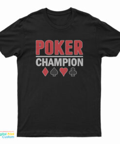 Poker Champion T-Shirt