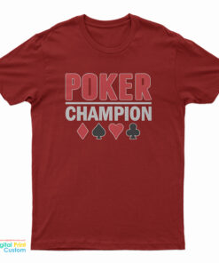 Poker Champion T-Shirt