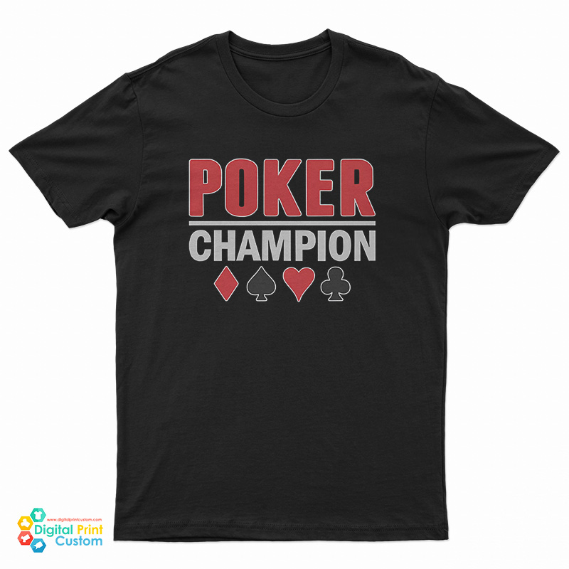 Poker Champion T-Shirt