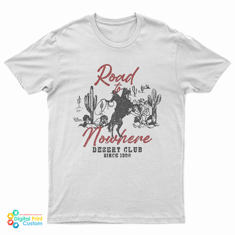 Road To Nowhere Desert Club T-Shirt
