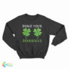 St. Patrick's Day Shake Your Shamrocks Sweatshirt