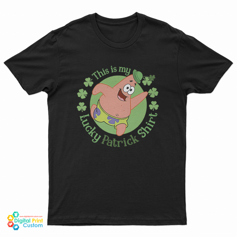 St. Patrick's Day This Is My Lucky Patrick T-Shirt