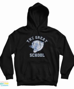 The Great School Hoodie