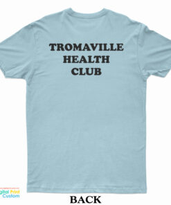 Tromaville Health Club T-Shirt
