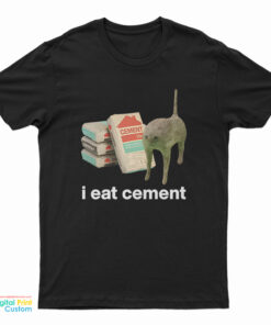I Eat Cement Cursed Cat Funny T-Shirt