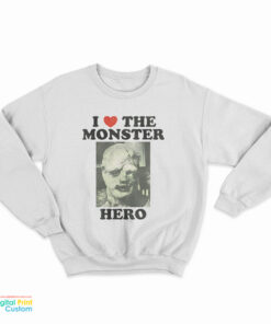 I Love The Monster Hero Sweatshirt