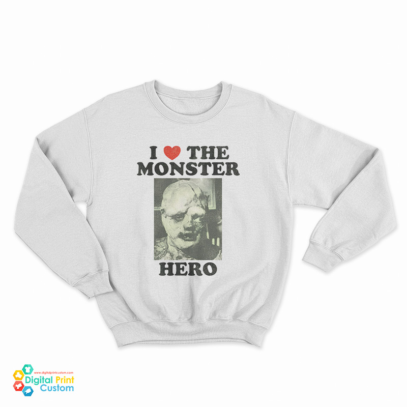 I Love The Monster Hero Sweatshirt