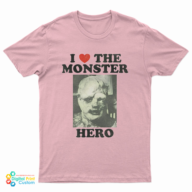 I Love The Monster Hero T-Shirt