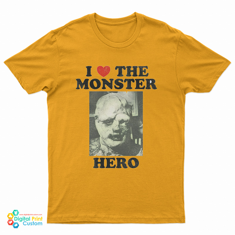 I Love The Monster Hero T-Shirt