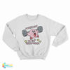 I Work Out To Eat Everything Kirby Meme Sweatshirt