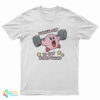 I Work Out To Eat Everything Kirby Meme T-Shirt