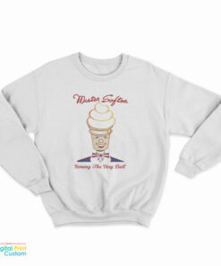 Mister Softee Serving The Very Best Sweatshirt