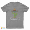 Nacho Average Cowboy T-Shirt