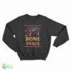 The Bone Shack Sweatshirt