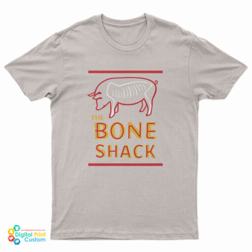 The Bone Shack T-Shirt For UNISEX - Digitalprintcustom.com
