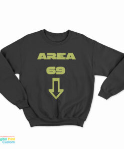 Area 69 Down Arrow Sweatshirt
