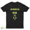 Area 69 Down Arrow T-Shirt