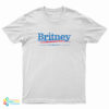 Britney For President T-Shirt