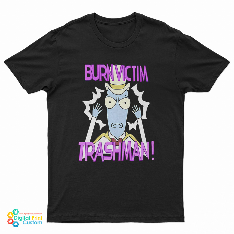 Burn Victim Trashman T-Shirt