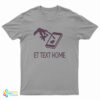 ET Text Home T-Shirt