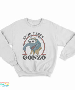Gonzo Livin’ Large Sweatshirt