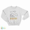 I Do My Own Stunts Bruh Sweatshirt