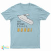I Do My Own Stunts Bruh T-Shirt