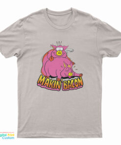 Makin’ Bacon Pig T-Shirt