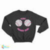 Save Second Base Sweatshirt
