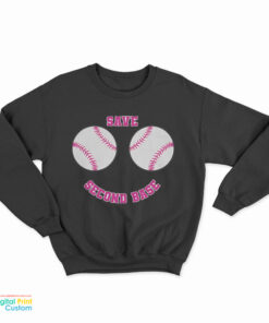 Save Second Base Sweatshirt
