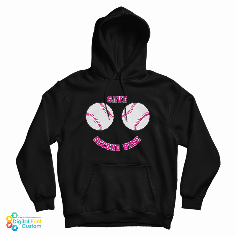 Save Second Base Hoodie