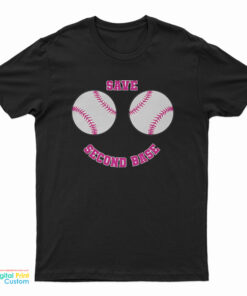 Save Second Base T-Shirt