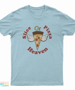 Slice Of Pizza Heaven T-Shirt
