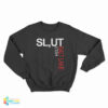 Slut Salt Lake Utah Sweatshirt