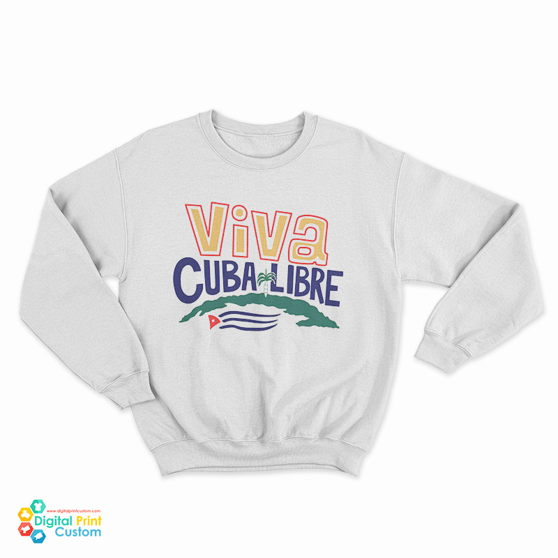 Viva Cuba Libre Sweatshirt