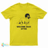 Welcome Back Otter T-Shirt