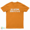 All Action Zero T-Shirt