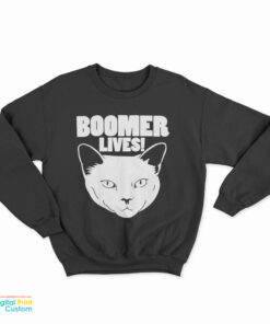 Boomer Lives Sweatshirt