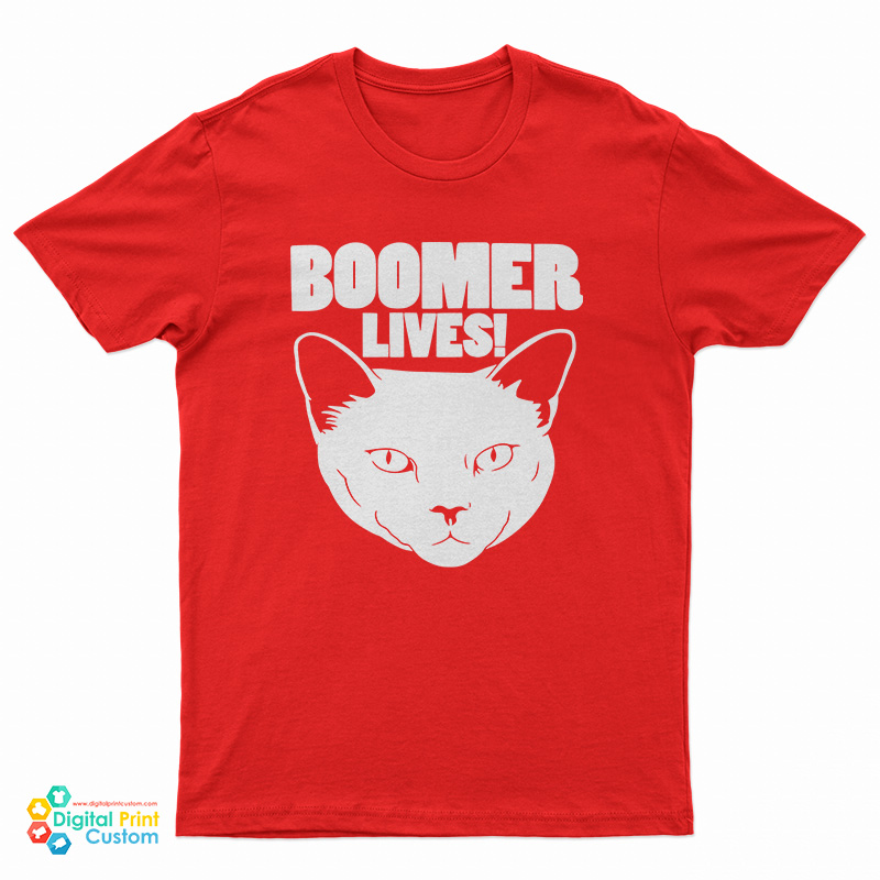Boomer Lives T-Shirt