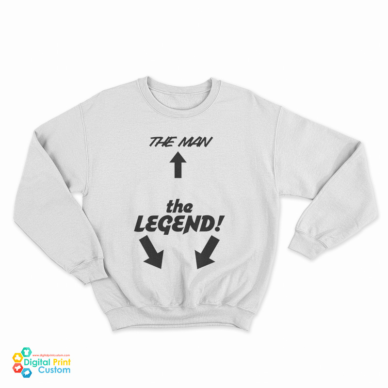 Eagle vs Shark The Man The Legend Sweatshirt