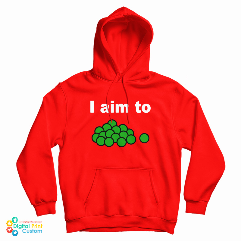 I Aim To Peas Hoodie