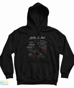 Make It Rain Hoodie
