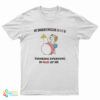 My Hobbies Include Music And Thinking Everyone Is Mad At Me T-Shirt
