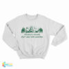 Smokey’s Friends Don’t Play With Matches Sweatshirt